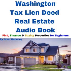 Washington Tax Lien Deed Real Estate ..., Brian Mahoney
