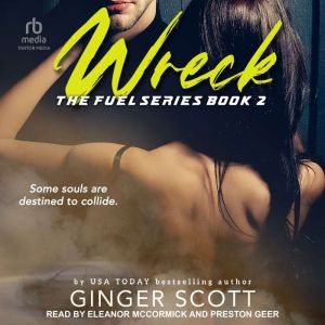 Wreck, Ginger Scott