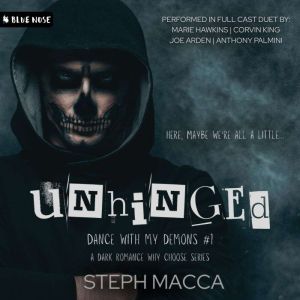 Unhinged, Steph Macca