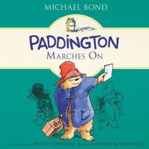 Paddington Marches On, Michael Bond