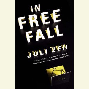 In Free Fall, Juli Zeh