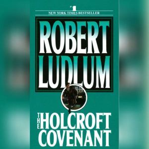 The Holcroft Covenant, Robert Ludlum