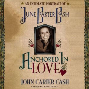 Anchored In Love, John Carter Cash