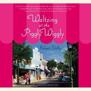 Waltzing At The Piggly Wiggly, Robert Dalby