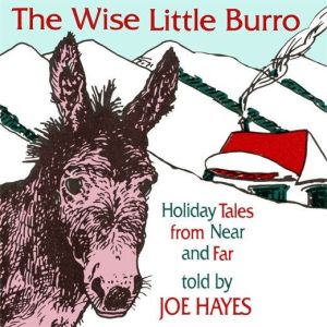 The Wise Little Burro, Joe Hayes