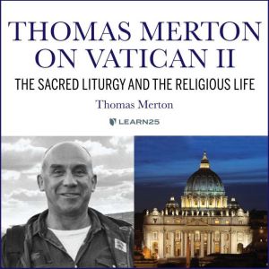 Thomas Merton on Vatican II, Thomas Merton