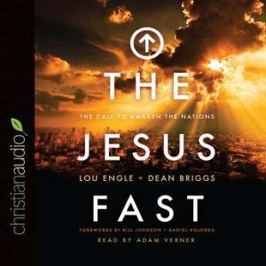 The Jesus Fast, Lou Engle