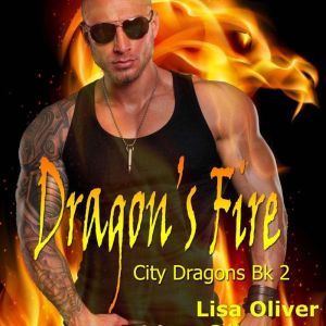 Dragons Fire, Lisa Oliver