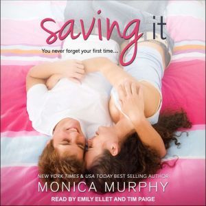 Saving It, Monica Murphy