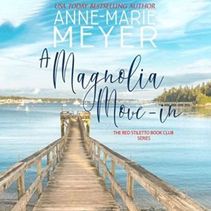 A Magnolia MoveIn, AnneMarie Meyer