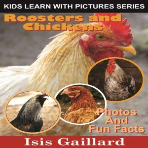 Roosters and Chickens, Isis Gaillard