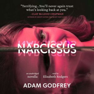 Narcissus: A Novella