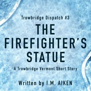 The Firefighter's Statue