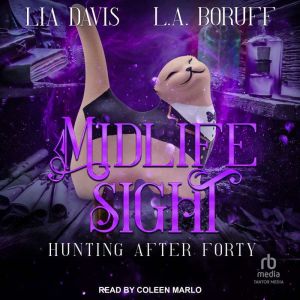 Midlife Sight, Lia Davis