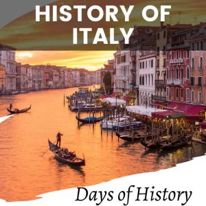 History of Italy, Days of History