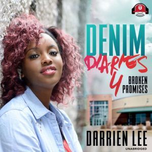 Denim Diaries 4: Broken Promises, Darrien Lee