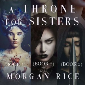 Throne for Sisters Bundle A Throne f..., Morgan Rice