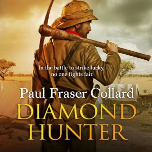 Diamond Hunter, Paul Fraser Collard