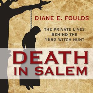 Death in Salem, Diane Foulds