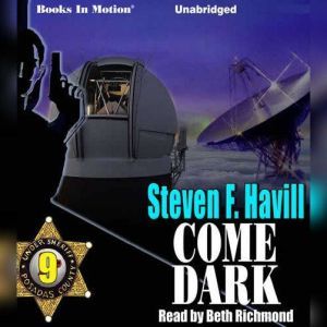 Come Dark, Steven Havill