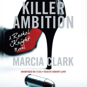 Killer Ambition, Marcia Clark