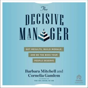 The Decisive Manager, Cornelia Gamlem