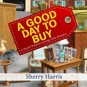 A Good Day to Buy, Sherry Harris