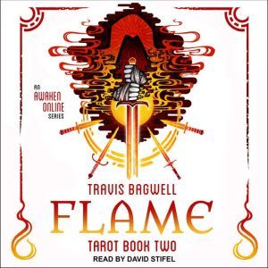Awaken Online Flame, Travis Bagwell