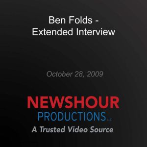 Ben Folds  Extended Interview, PBS NewsHour