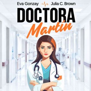 Doctora Martin, Eva Gonzay