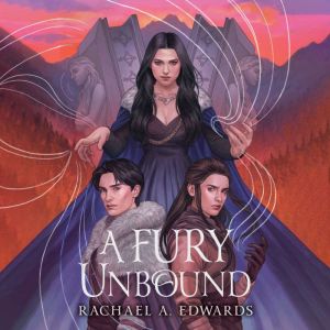 A Fury Unbound, Rachael A. Edwards