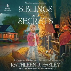 Siblings and Secrets