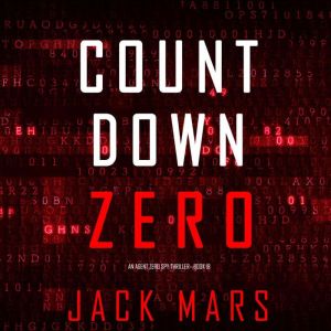 Countdown Zero An Agent Zero Spy Thr..., Jack Mars
