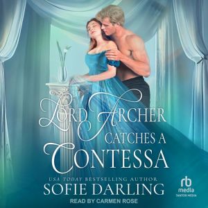 Lord Archer Catches A Contessa, Sofie Darling
