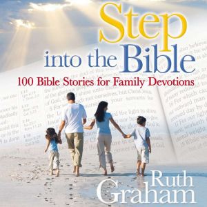 Step into the Bible, Ruth Graham