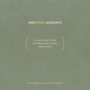 Awkword Moments, Ross Petras