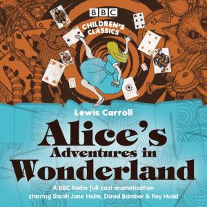 Alices Adventures In Wonderland, Lewis Carroll