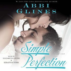 Simple Perfection, Abbi Glines