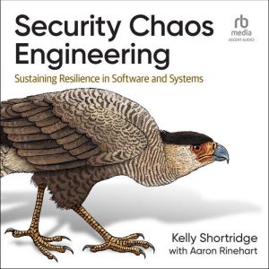 Security Chaos Engineering, Aaron Rinehart