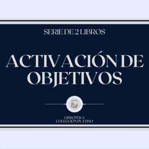 Activacin de Objetivos (Serie de 2 Libros)