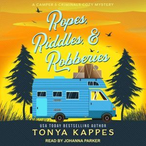 Ropes, Riddles,  Robberies, Tonya Kappes