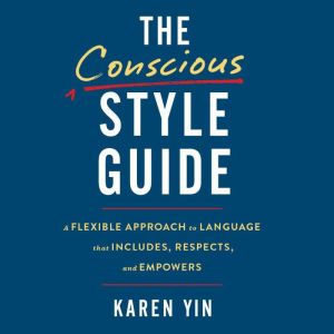 The Conscious Style Guide, Karen Yin