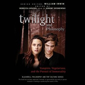 Twilight and Philosophy, Rebecca Housel