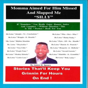 Momma Slapped Me, James M. Spears