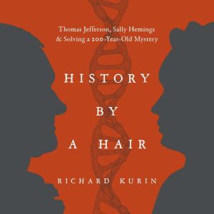History by a Hair, Richard Kurin