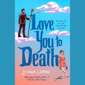 Love You to Death, Jenna Levine