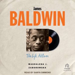 James Baldwin, Magdalena J. Zaborowska