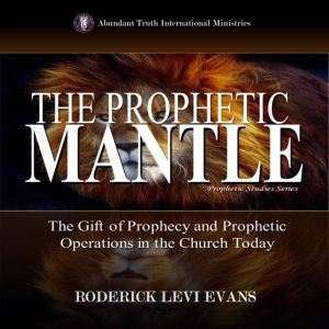 The Prophetic Mantle