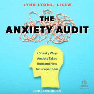 The Anxiety Audit, LICSW Lyons