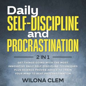Daily SelfDiscipline and Procrastina..., Wilona Clem